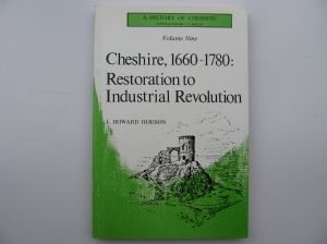 Cheshire, 1660-1780: Restoration to Industrial Revolution (A History of Cheshire)