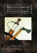 Anglo-Saxon Weapons and Warfare