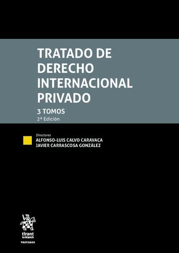 Tratado de Derecho Internacional Privado 3 Tomos 2ª Edición 2022