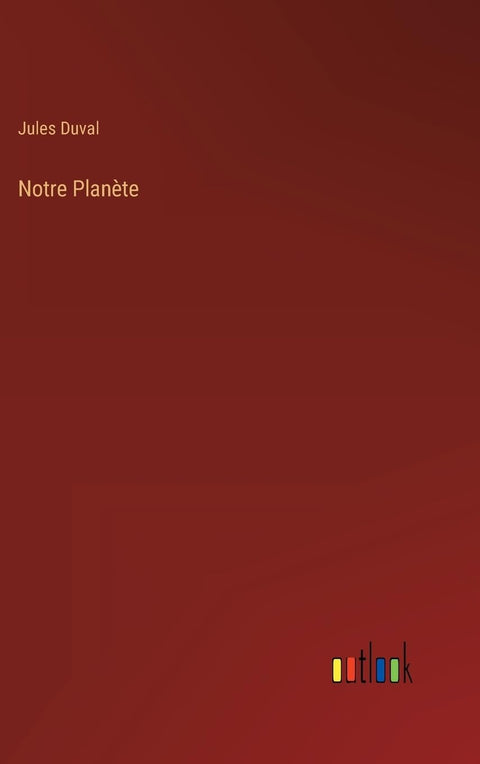 Notre Planète (French Edition)