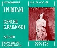 Bellini: I Puritani (Buenos Aires 1961) With Bonus Scenes From Leyla Gencer in Lucia di Lammermoor by Leyla Gencer, Gian