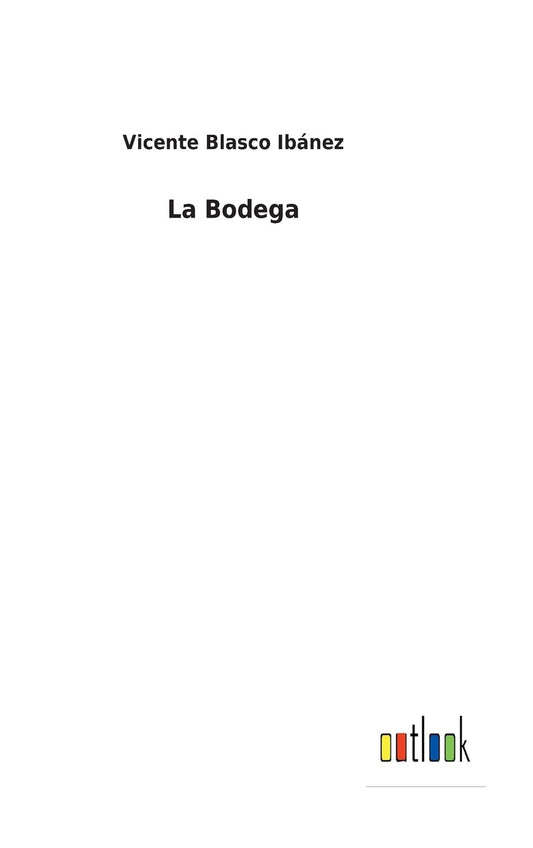 La Bodega (Spanish Edition)