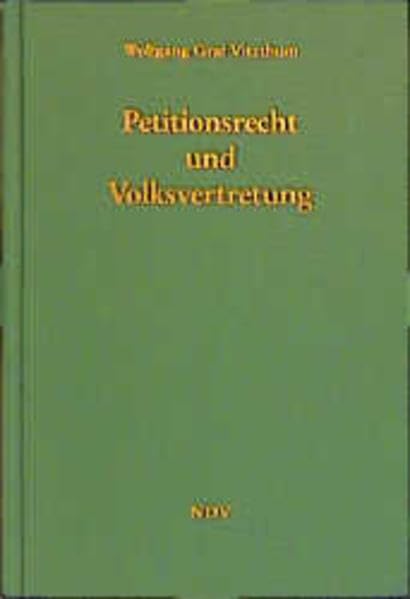 Petitionsrecht und Volksvertretung: Zu Inhalt und Schranken des parlamentarischen Petitionsbehandlungsrechts (German Edi