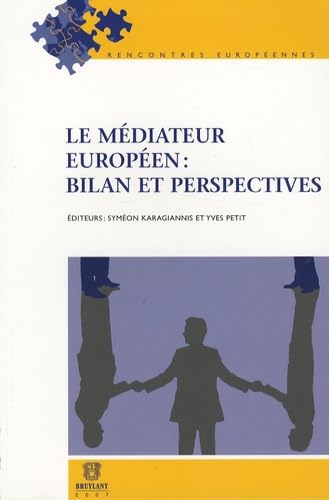 Le médiateur européen : bilan et perspectives