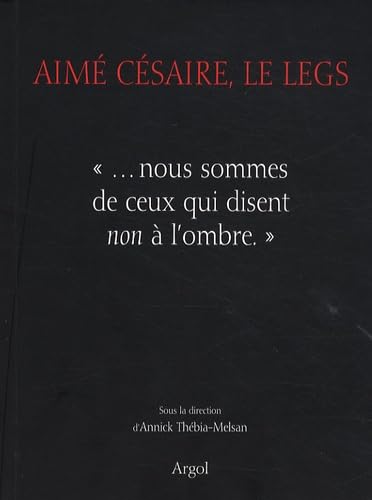 AIME CESAIRE, LE LEGS