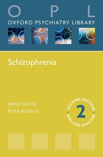 Schizophrenia (Oxford Psychiatry Library)