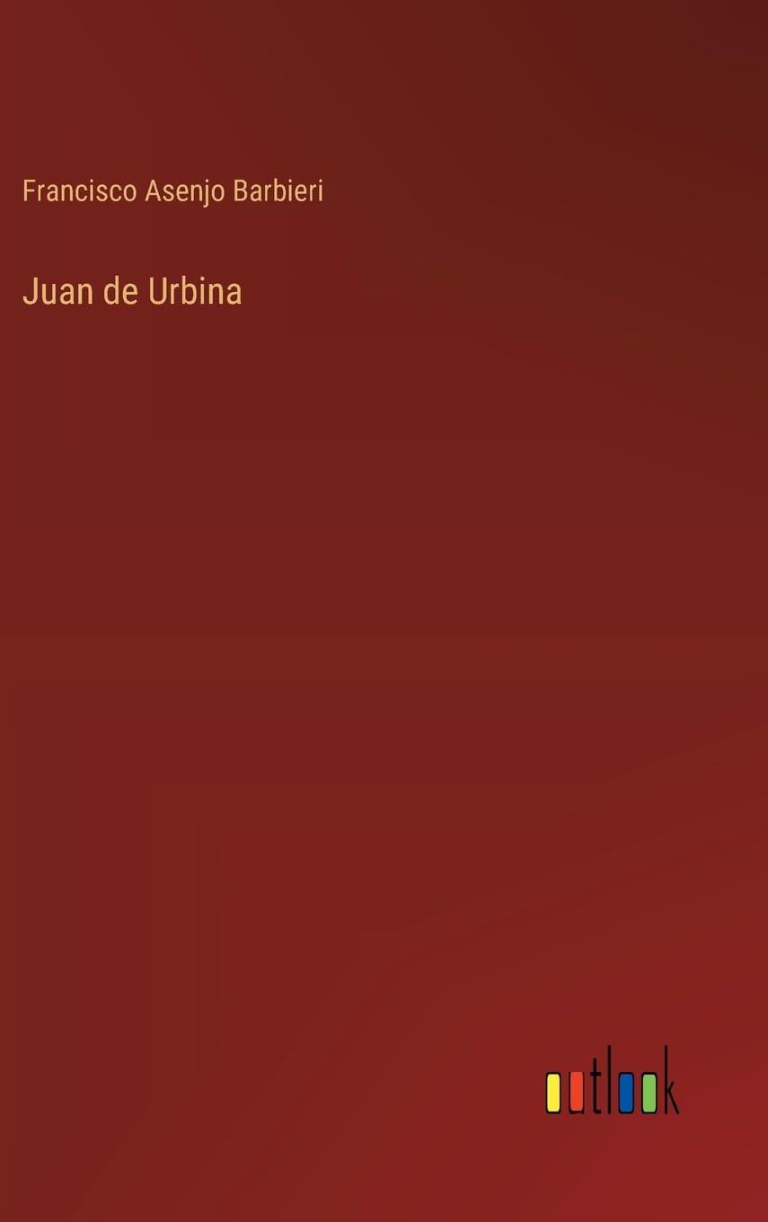 Juan de Urbina (Spanish Edition)