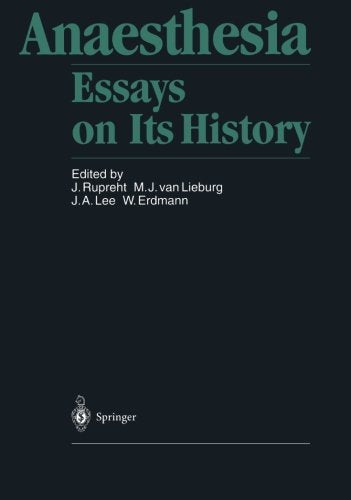 Anaesthesia: Essays on Its History