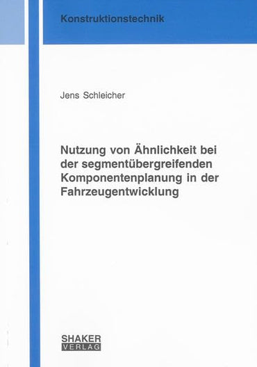 Nutzung von Ähnlichkeit bei der segmentübergreifenden Komponentenplanung in der Fahrzeugentwicklung