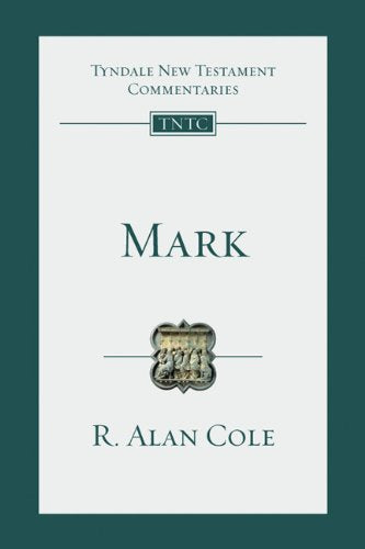 Mark (Tyndale New Testament Commentaries)