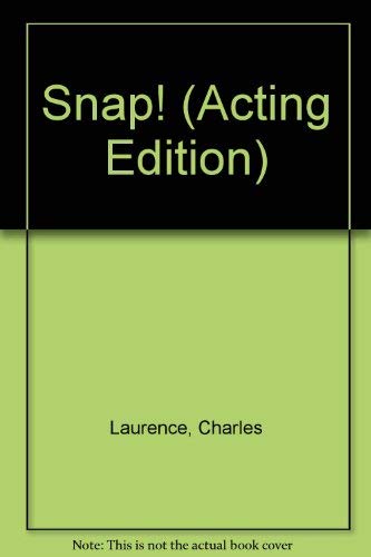 Snap! (Acting Edition)
