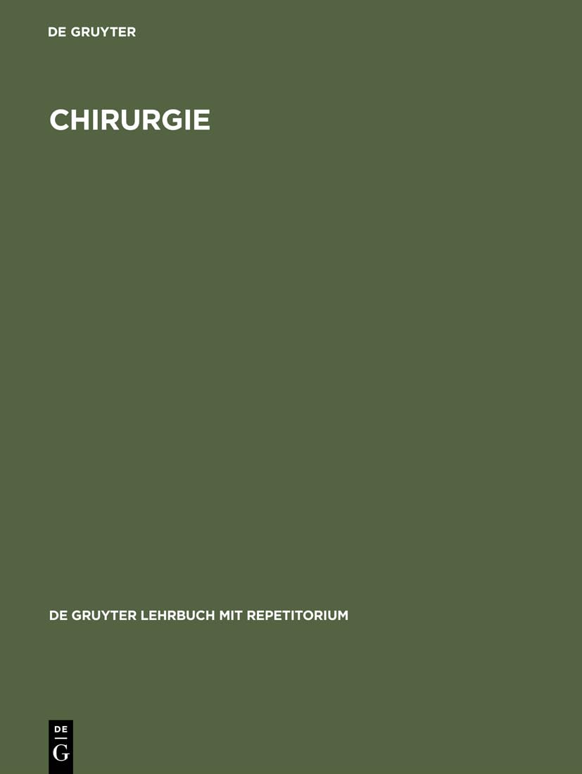 Chirurgie (De Gruyter Lehrbuch mit Repetitorium) (German Edition)