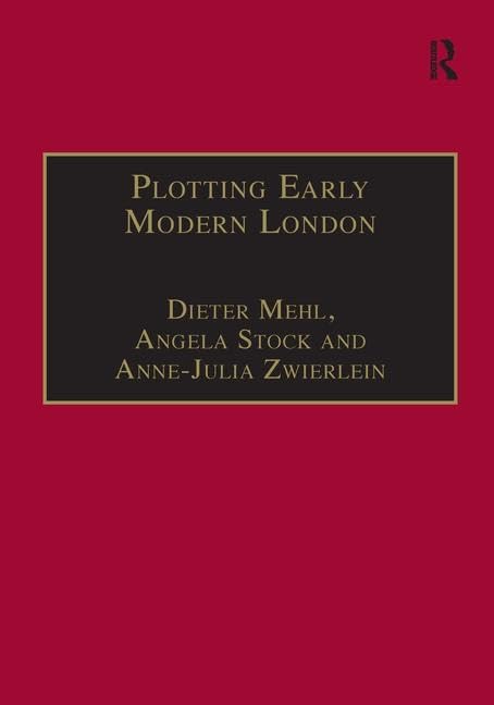 Plotting Early Modern London: New Essays on Jacobean City Comedy (Studies in Performance and Early Modern Drama)