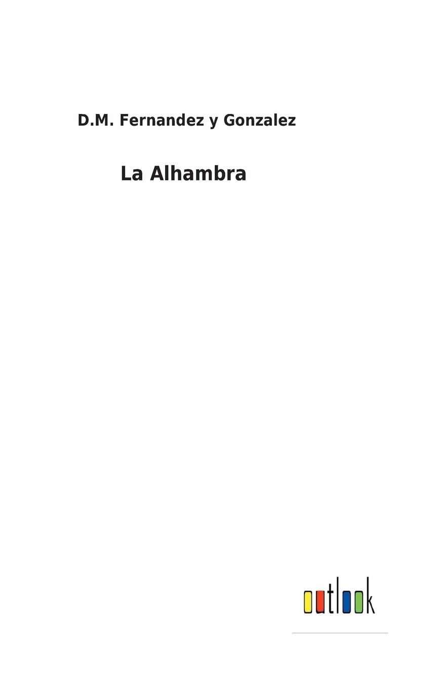 La Alhambra (Spanish Edition)
