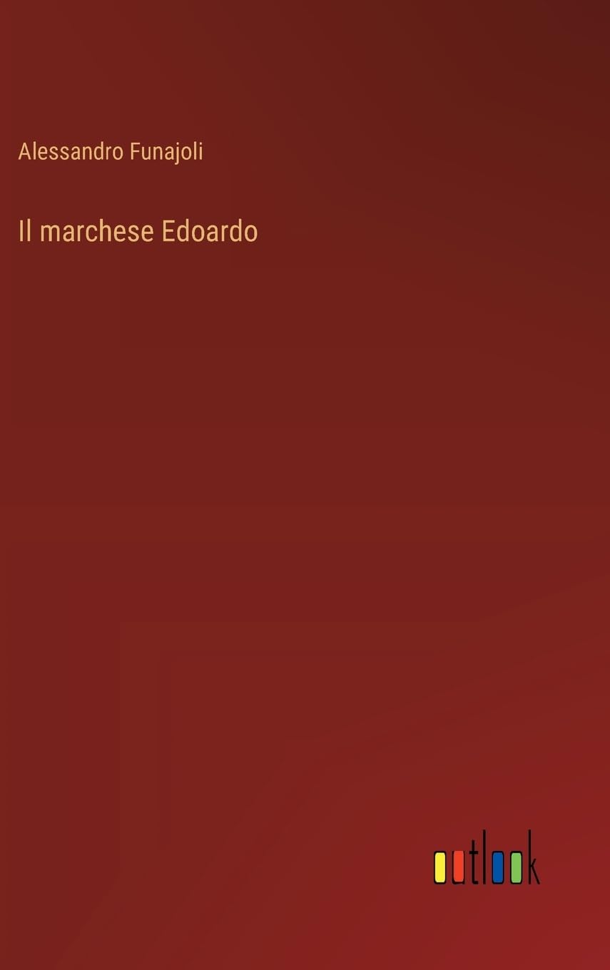Il marchese Edoardo (Italian Edition)