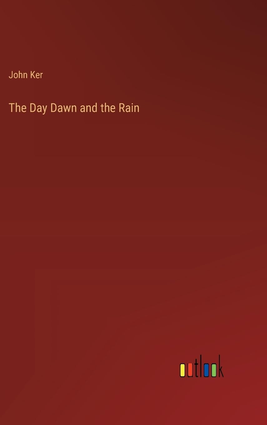 The Day Dawn and the Rain