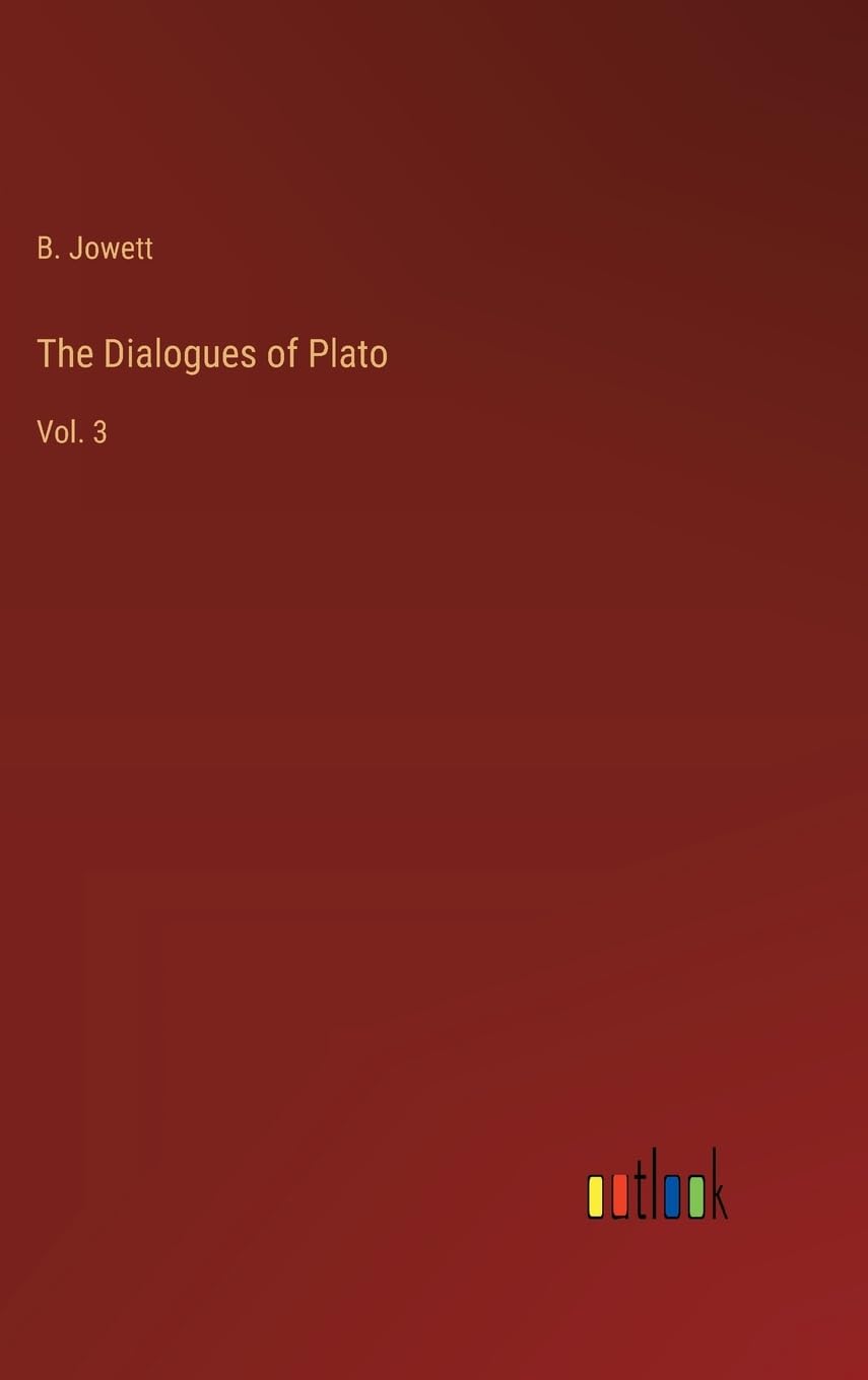 The Dialogues of Plato: Vol. 3