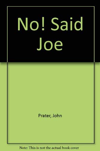 No! Said Joe