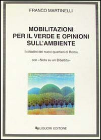 Mobilitazioni per il verde e opinioni sull'ambiente: I cittadini dei nuovi quartieri di Roma : Nuovo Salario-Serpentara,