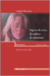 Sapeva di erica, di torba e di salmastro