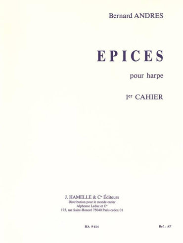 BERNARD ANDRES - EPICES POUR HARPE (1ER CAHIER)