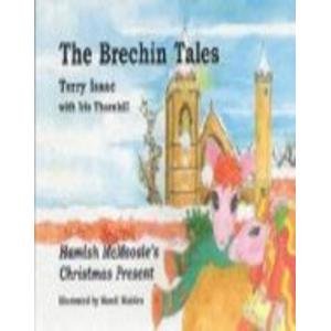 The Brechin Tales: Hamish McMoosie's Christmas Present (The Brechin Tales) (v. 1 & 2)