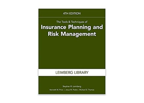 The Tools & Techniques of Insurance Planning and Risk Management, 4th Edition