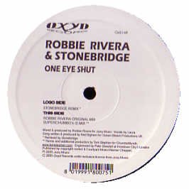 ROBBIE RIVERA & STONEBRIDGE / ONE EYE SHUT