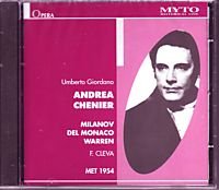 Giordano: Andrea Chenier [New York -- December 4, 1954; Zinka Milanov, Rosalind Elias, Mario Del Monaco, Leonard Warren,