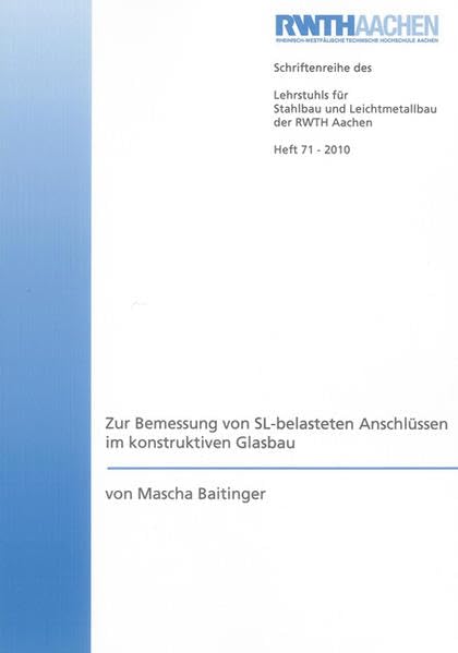 Zur Bemessung von SL-belasteten Anschlüssen im konstruktiven Glasbau