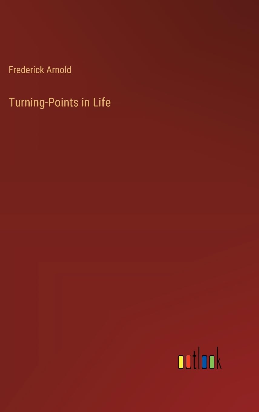Turning-Points in Life