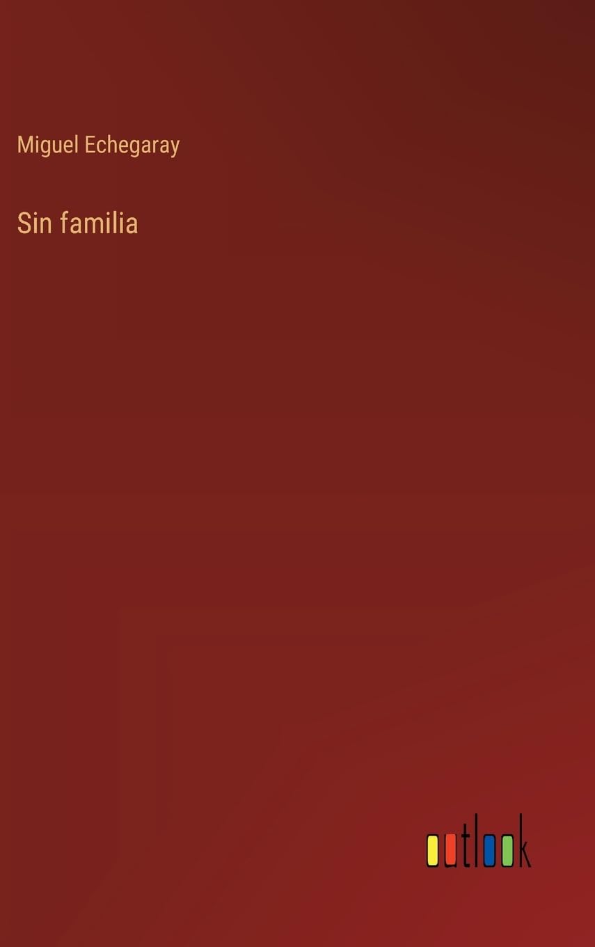 Sin familia (Spanish Edition)