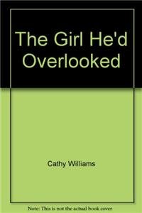 The Girl He'd Overlooked