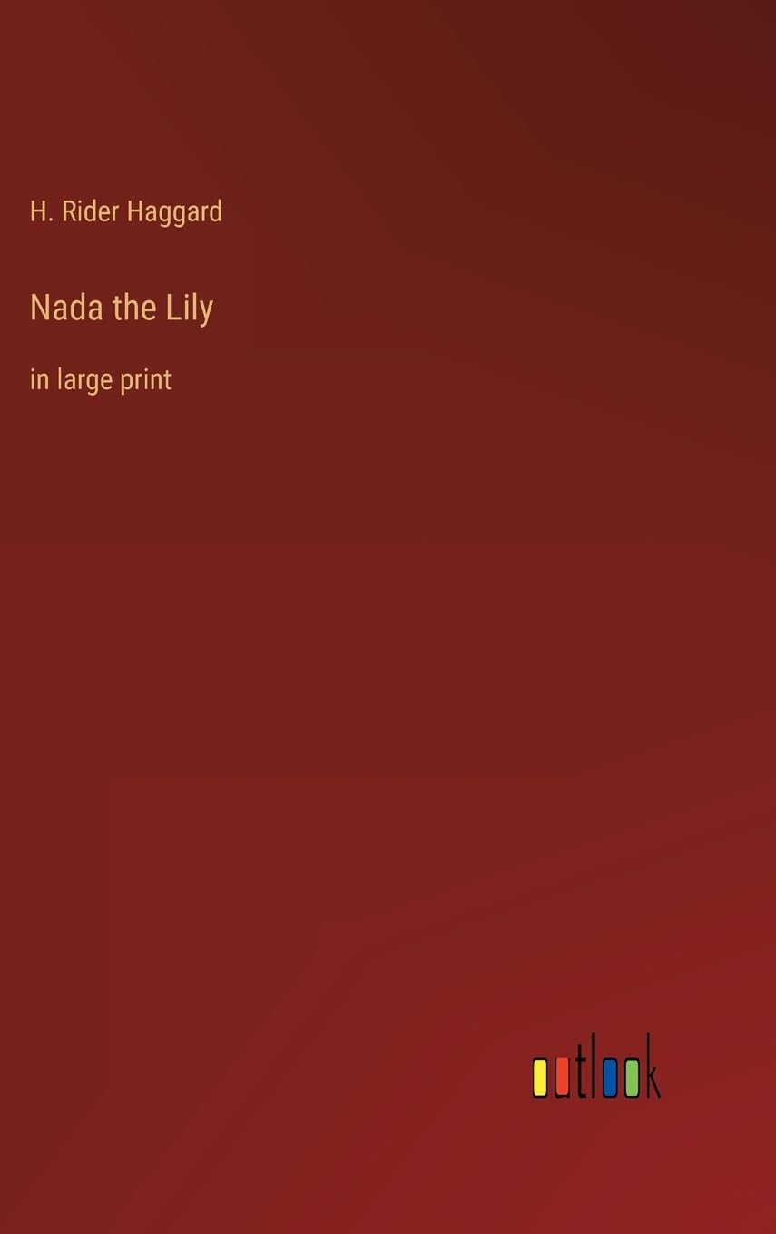 Nada the Lily: in large print