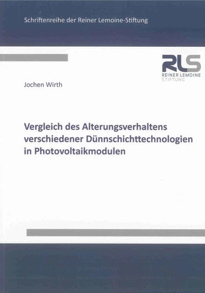 Vergleich des Alterungsverhaltens verschiedener Dünnschichttechnologien in Photovoltaikmodulen