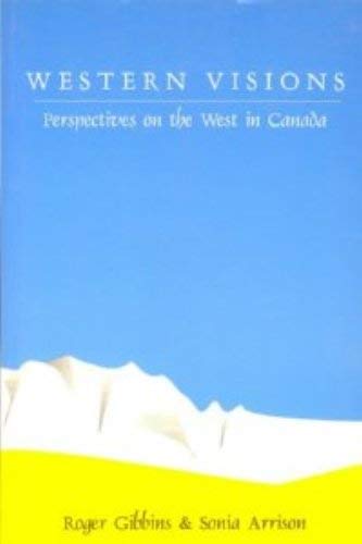 Western Visions: Perspectives on the West in Canada