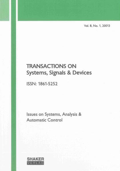 Transactions on Systems, Signals and Devices Vol. 8, No. 1: Issues on Systems, Analysis & Automatic Control
