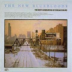 artists various - The New Bluebloods The Next Generation Of Chicago Blues [LP]