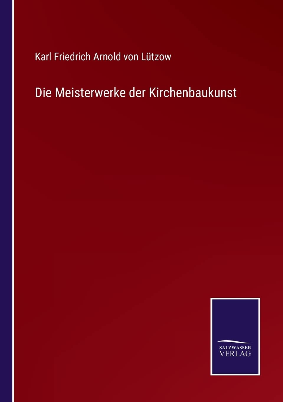 Die Meisterwerke der Kirchenbaukunst (German Edition)