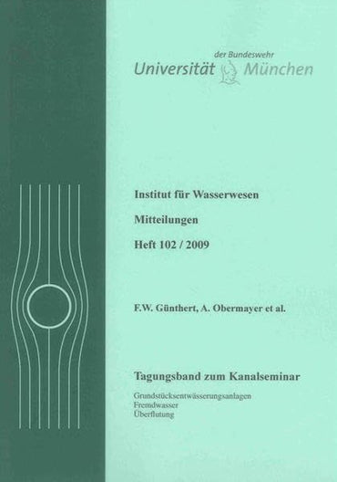 Tagungsband zum Kanalseminar: Grundstücksentwässerungsanlagen, Fremdwasser, Überflutung
