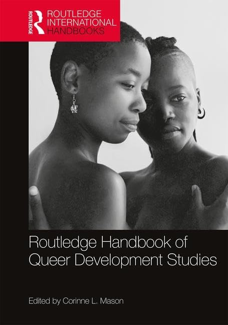 Routledge Handbook of Queer Development Studies (Routledge International Handbooks)