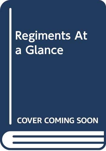 Regiments at a glance
