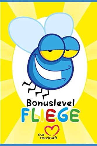 Bonuslevel Fliege (German Edition)