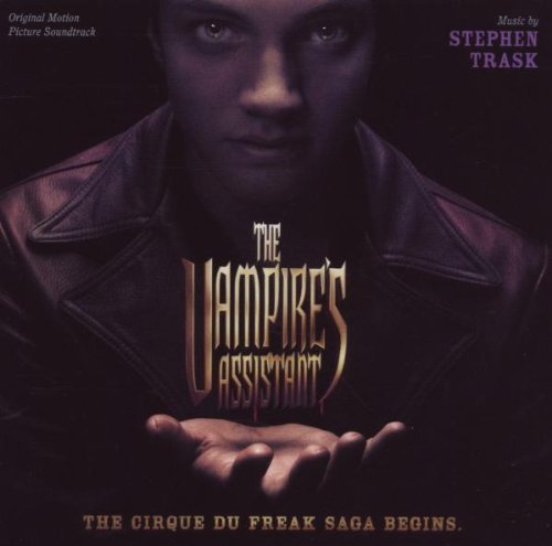Cirque Du Freak: The Vampire's Assistant by Stephen Trask