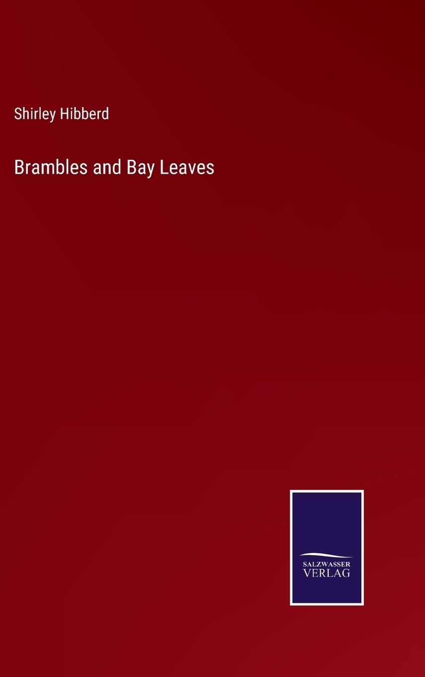 Brambles and Bay Leaves