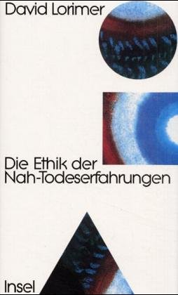 Die Ethik der Nah-Todeserfahrungen