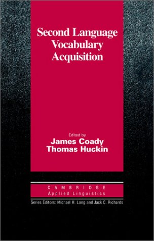 Second Language Vocabulary Acquisition: A Rationale for Pedagogy (Cambridge Applied Linguistics)