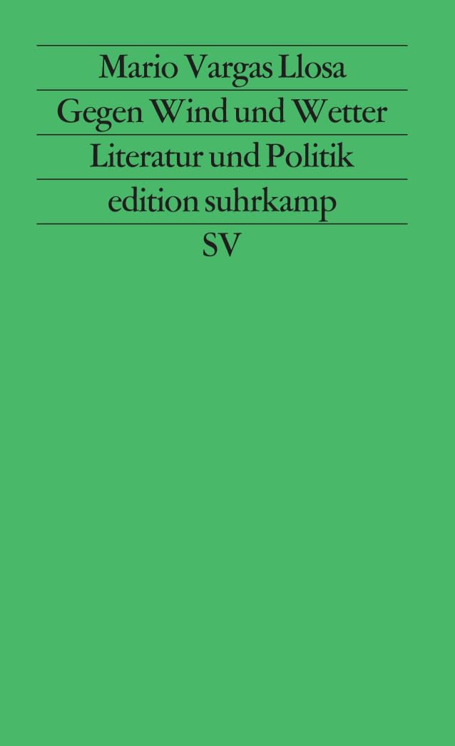 Gegen Wind und Wetter: Literatur und Politik.