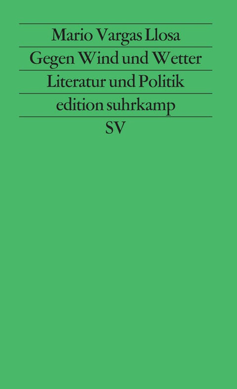 Gegen Wind und Wetter: Literatur und Politik.