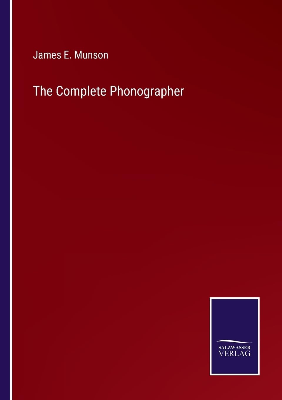 The Complete Phonographer